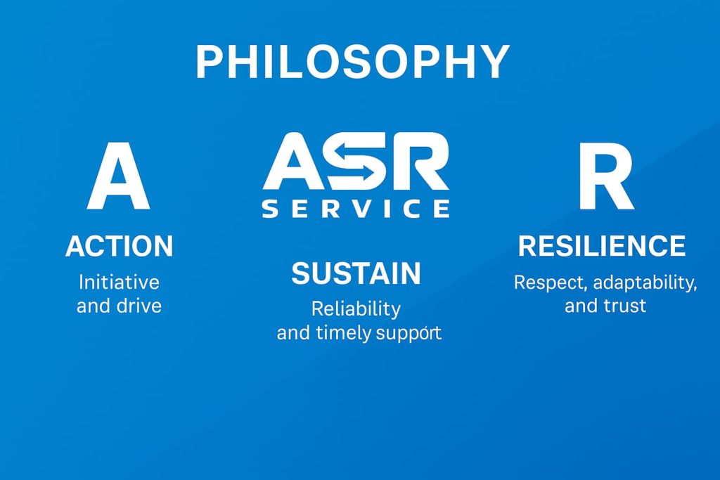ASR Service philosophy — Action, Sustain, and Resilience. Core principles: initiative, reliability, timely support, respect, and trust
